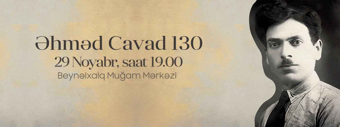 Əhməd Cavadın 130 illiyi münasibətilə musiqi axşamı keçirilib